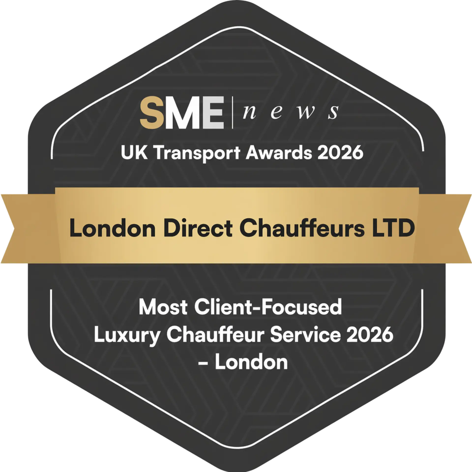 London Direct Chauffeurs LTD award badge for Most Client-Focused Luxury Chauffeur Service London 2026 by SME News UK Transport Awards